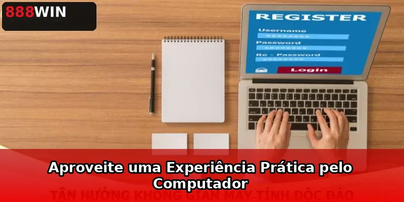Aproveite uma Experiência Prática pelo Computador
