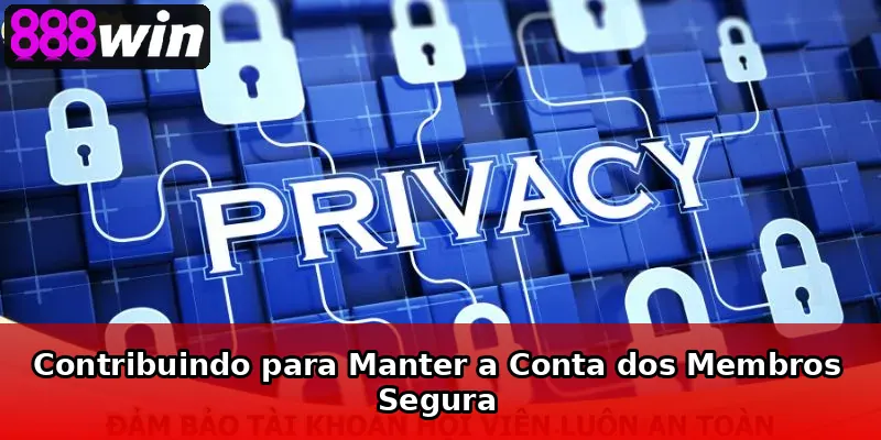 Contribuindo para Manter a Conta dos Membros Segura