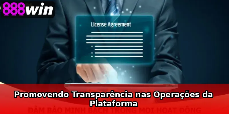 Promovendo Transparência nas Operações da Plataforma